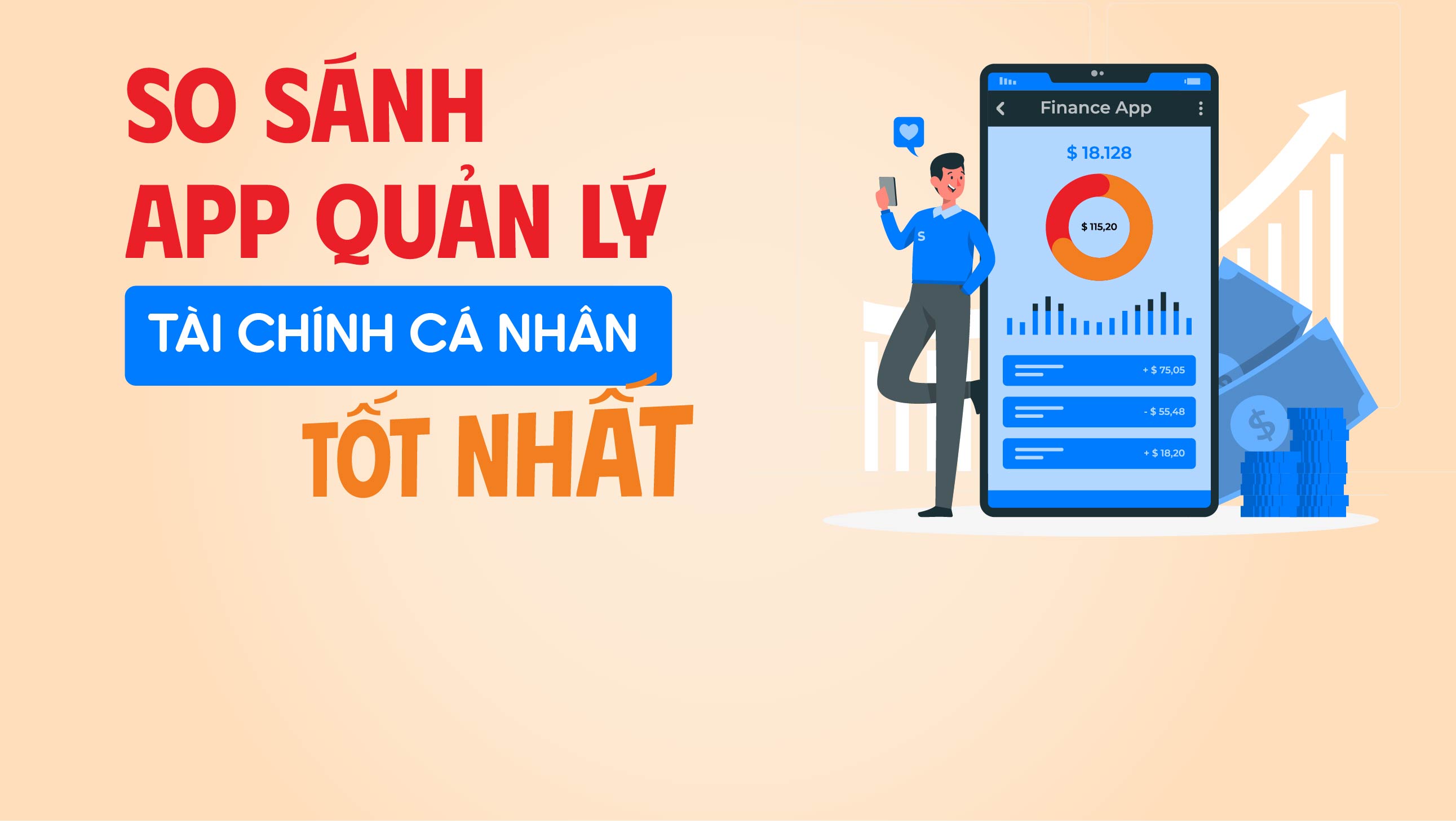 So sánh và lựa chọn các app quản lý tài chính cá nhân tốt nhất hiện nay